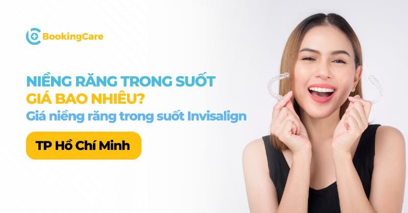 Bảng giá niềng răng trong suốt chi tiết