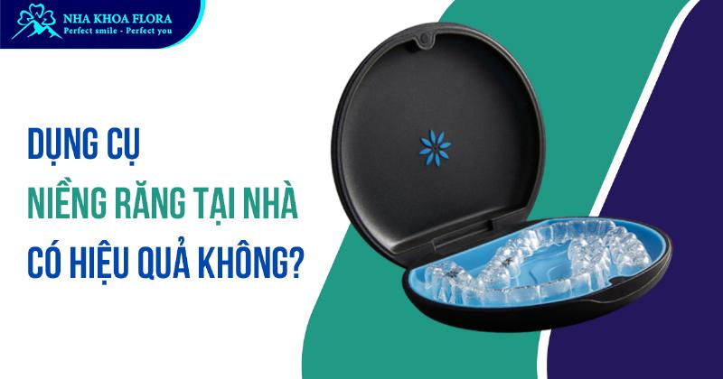 Rủi ro khi sử dụng bộ niềng răng tại nhà