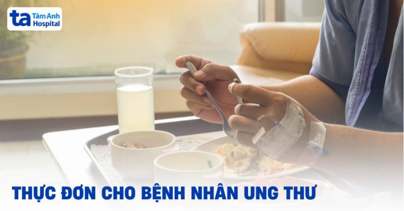 Nguyên Tắc Xây Dựng Thực Đơn Ung Thư