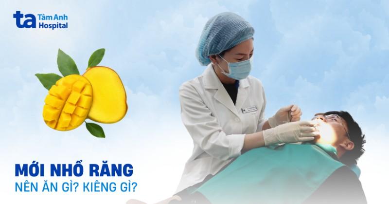 Thức ăn nên và không nên ăn sau khi nhổ răng