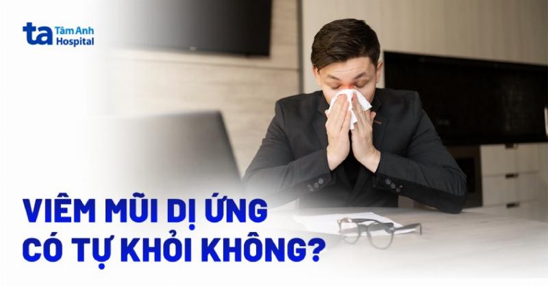 Kiểm soát triệu chứng viêm mũi dị ứng