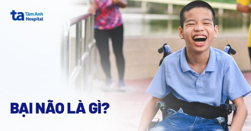Bệnh Bại Não Là Gì? Những Điều Bạn Cần Biết Rõ