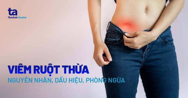 Các nguyên nhân phổ biến gây viêm ruột thừa như sỏi phân, tắc nghẽn.
